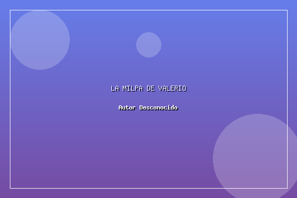 LA MILPA DE VALERIO
